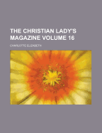 The Christian Lady's Magazine