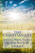 The Christian Life: Finding Hope In God