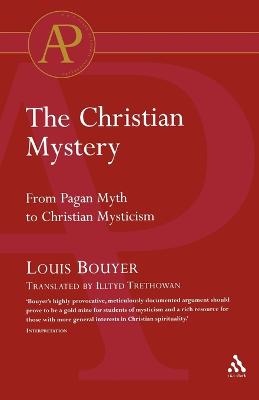 The Christian Mystery - Bouyer, Louis