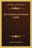 The Christian Revelation (1898)