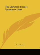 The Christian Science Movement (1899)