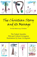 The Christian Story and its Message: For the Maturing Christian