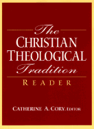 The Christian Theological Tradition Reader