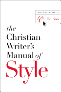 The Christian Writer's Manual of Style
