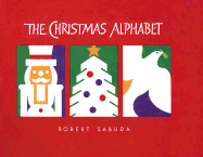 The Christmas Alphabet - Sabuda, Robert