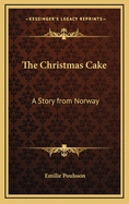 The Christmas Cake: A Story from Norway