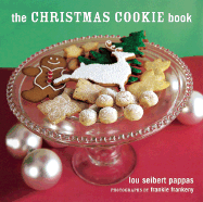 The Christmas Cookie Book - Frankeny, Frankie (Photographer), and Seibert, Lou