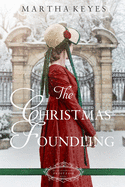 The Christmas Foundling: A Christmas Regency Romance