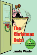 The Christmas Heist: A Courtroom Adventure