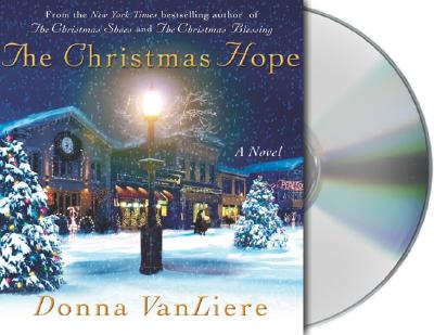 The Christmas Hope - VanLiere, Donna (Read by), and Wyman, Oliver (Read by)