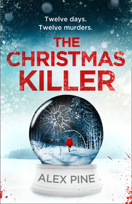 The Christmas Killer - Pine, Alex