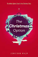 The Christmas Option: The Hidden Options Found in the Christmas Story