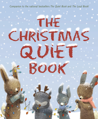 The Christmas Quiet Book: A Christmas Holiday Book for Kids - Underwood, Deborah