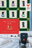 The Christmas Quilt: Quilts of Love Series