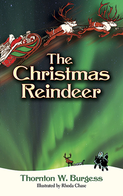 The Christmas Reindeer - Burgess, Thornton W