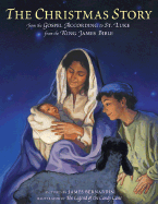 The Christmas Story: From the Gospel According to St. Luke from the King James Bible