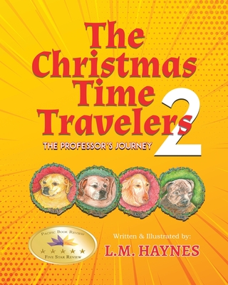 The Christmas Time Travelers 2: The Professor's Journey - Haynes, L M