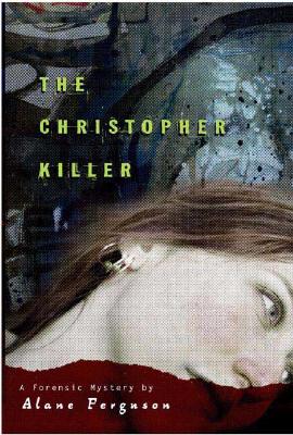 The Christopher Killer - Ferguson, Alane