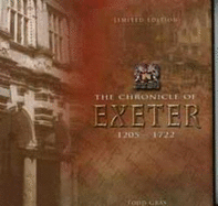 The Chronicle of Exeter, 1205 -1722