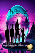 The Chronicles of Sophron: Book Two: The Saviour Squad