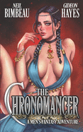 The Chronomancer: A Men's Fantasy Adventure