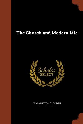 The Church and Modern Life - Gladden, Washington