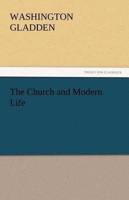 The Church and Modern Life - Gladden, Washington