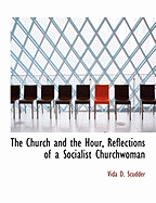 The Church and the Hour, Reflections of a Socialist Churchwoman