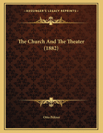 The Church and the Theater (1882)