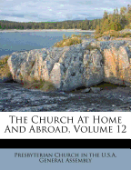 The Church at Home and Abroad, Volume 12