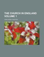 The Church in England Volume 1