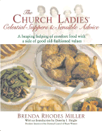 The Church Ladies' Celestial Suppers and Sensible Advice