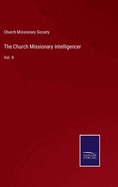 The Church Missionary Intelligencer: Vol. II