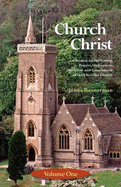 The Church of Christ: Volume One - Bannerman, James