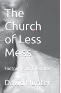 The Church of Less Mess: Is Jesus back? Is he Black?