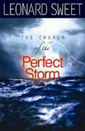 The Church of the Perfect Storm