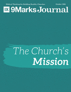 The Church's Mission - 9Marks Journal