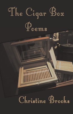 The Cigar Box Poems - Brooks, Christine, and French, Laura Williams (Cover design by)