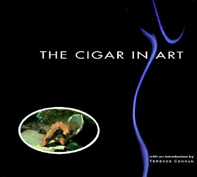 The Cigar in Art - Conran, Terence (Introduction by)