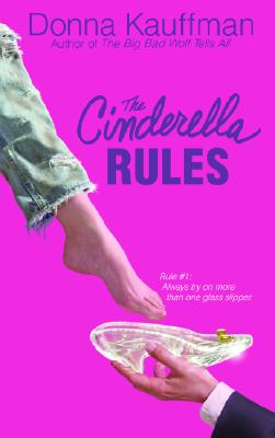 The Cinderella Rules - Kauffman, Donna