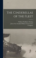 The Cinderellas of the Fleet