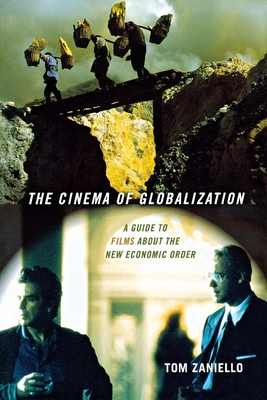 The Cinema of Globalization - Zaniello, Tom