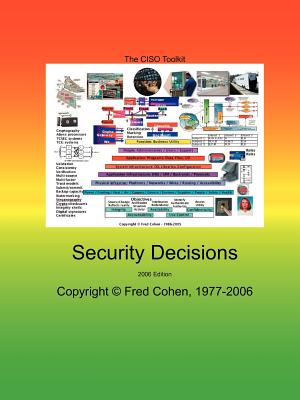 The Ciso Toolkit - Security Decisions - 2006 - Cohen, Fred