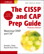 The Cissp?and Cap Prep Guide: Mastering Cissp and Cap