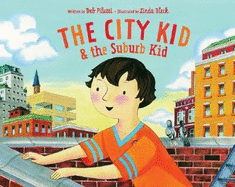 The City Kid & the Suburb Kid - Pilutti, Deb
