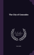 The City of Comrades