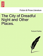 The City of Dreadful Night: And Other Places