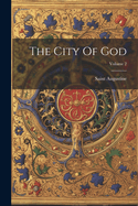 The City Of God; Volume 2