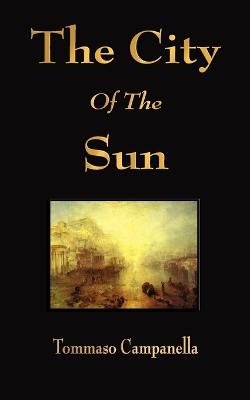 The City of the Sun - Tommaso Campanella