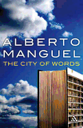 The City of Words - Manguel, Alberto